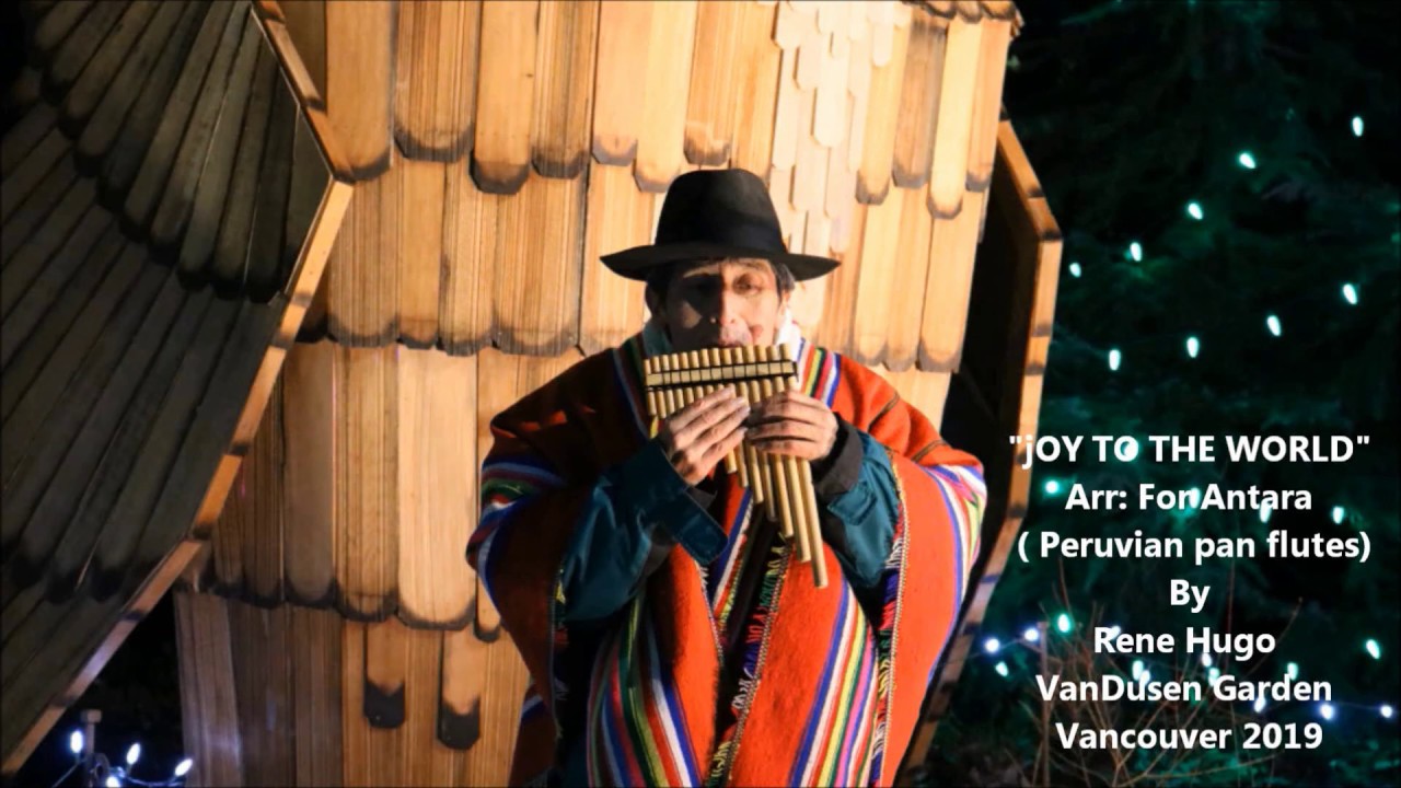 JOY TO THE WORLD / Peruvian pan flutes at VanDusen Garden Vancouver