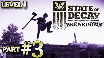 Ⓦ State of Decay: Breakdown Walkthrough/Guide ▪ Part 3, Wrapping up Level 2 Challenges, Other Tips