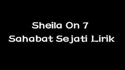 Sheila On 7 - Sahabat Sejati Lirik  - Durasi: 3:39. 