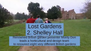 Lost Gardens 2. Shelley Hall Suffolk