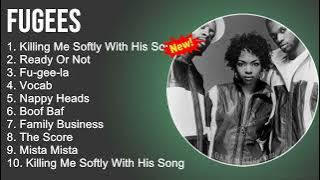 Fugees Greatest Hits - Killing Me Softly With His Song, Ready Or Not,Fu-gee-la, Vocab - RapSongs2022