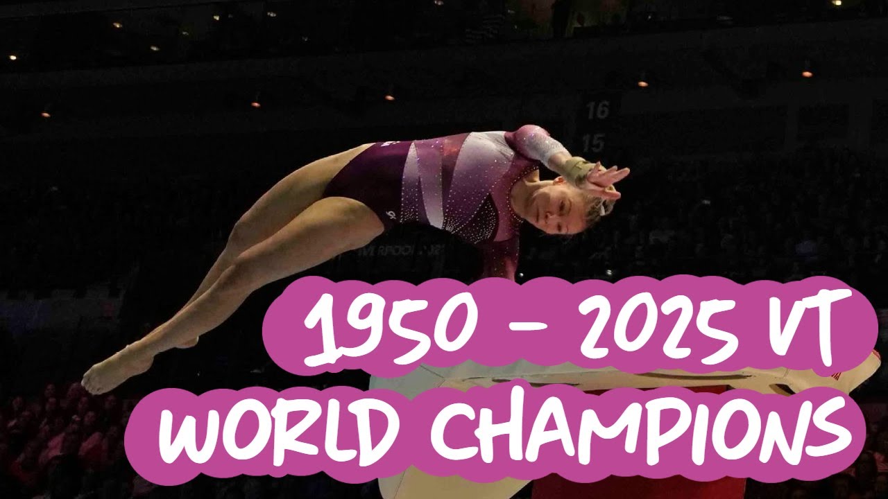 All Gymnastics Vault World Champions in History: 1950 - 2025