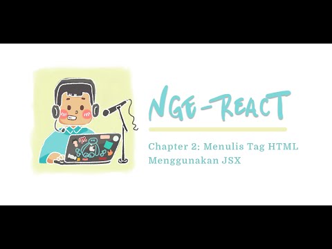 [Nge-React] #2 Menulis Tag HTML menggunakan JSX