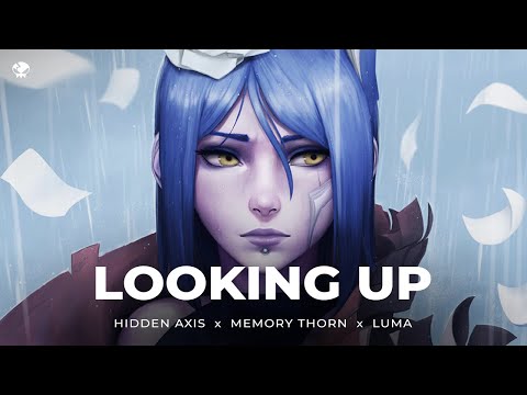 Hidden Axis & Memory Thorn - Looking Up (feat. Luma)