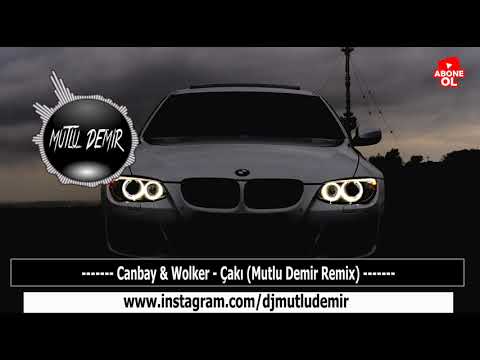 Canbay & Wolker – Çakı (Mutlu Demir Remix)