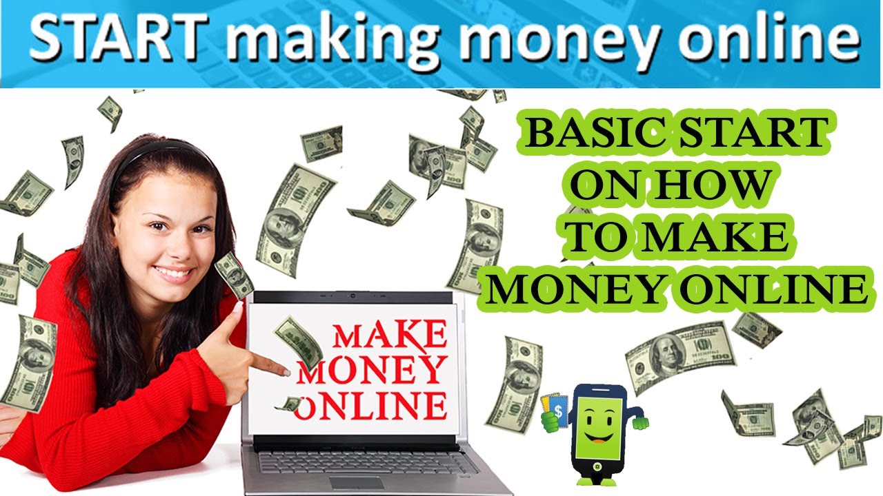 How to start making money online ( Basic) - YouTube