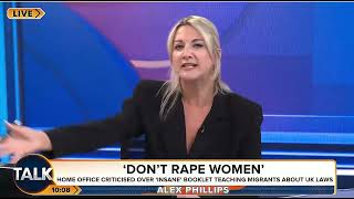 Alex Phillips articulates the sheer stupidity of Labour’s leaflet telling migrants not to rape