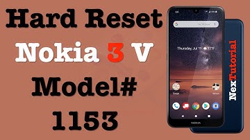 How to Hard Reset Nokia 3 V Model# TA1153 | Factory Reset Nokia 3V TA1153 | NexTutorial