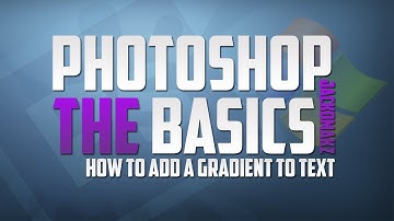 Basics Of Photoshop #1 - Adding a Gradient To Text