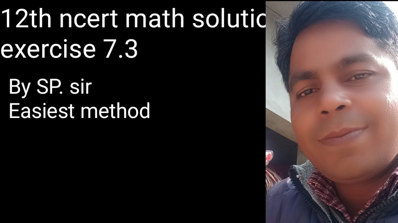 12th math ncert exercise 7.3 by SP sir#viral #video #math #youtube # ...