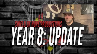 SHIELD OF HOPE: Year 8 Update!