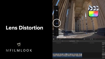 09 - Lens Distortion - mFilmLook FCP Plugin Tutorial - MotionVFX