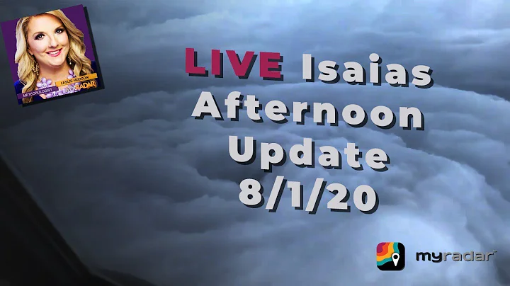 LIVE Afternoon Tropical Update: Hurricane Isaias w...