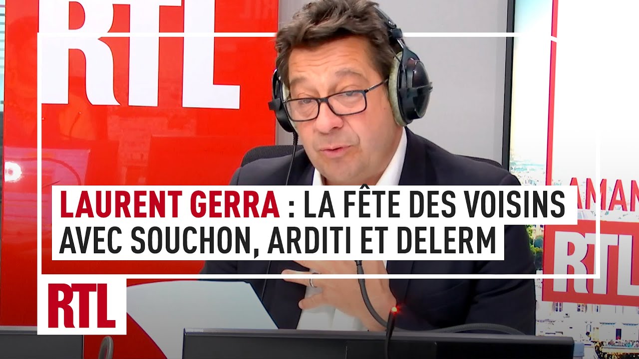 Laurent Gerra : la Fête des Voisins 2023 avec Alain Souchon, Pierre Arditi et Vincent Delerm