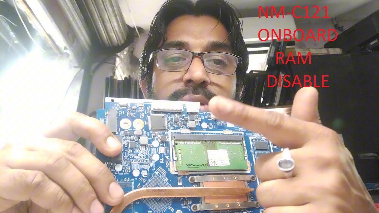 Lenovo nm-c121 onboard ram disable - YouTube