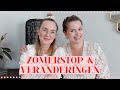 ZOMERSTOP & VERANDERINGEN | Wil & Tien