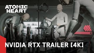 Atomic Heart - Nvidia Rtx Trailer [4K]