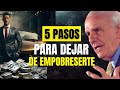 JIM ROHN | 5 PASOS PARA PASAR DE SER PROMEDIO A LA FORTUNA