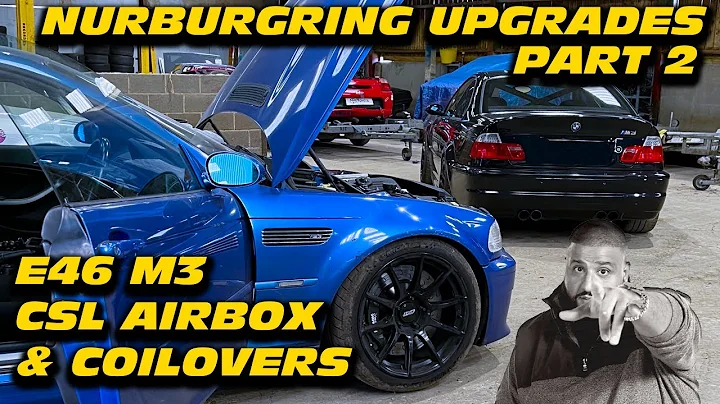 E46 M3 CSL Carbon Airbox, New Coilovers, New Car? Nurburgring Upgrades Part 2