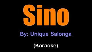 SINO - Unique Salonga (karaoke version) Resimi