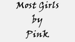 Pink - Most girls (w/lyrics) chords