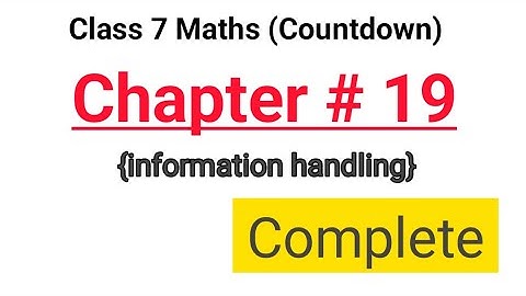 Class 7 Math Countdown | Chapter 19 COMPLETE