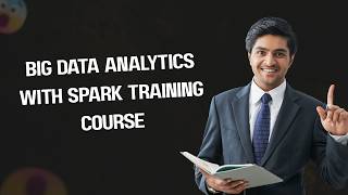 Big Data Analytics with Spark Training Course | Apache Spark Certification | Zoe Talent Solutions