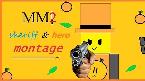 «MM2 sheriff montage part 3 | ConfusedOrange|»