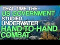 That Time the US Government Studied Underwater Hand-to-Hand Combat