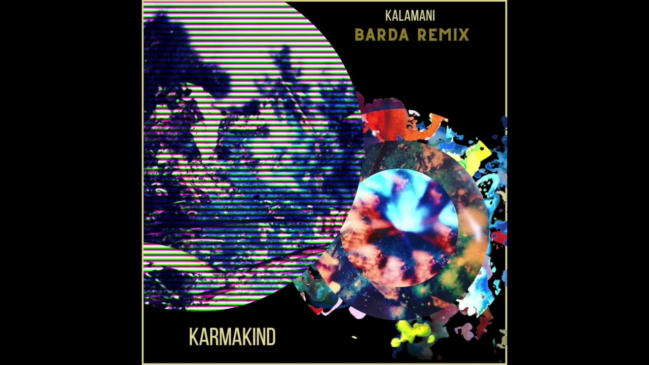 Karmakind - Kalamani (Barda Remix) auf YouTube ansehen Karmakind - Kalamani (Barda Remix) auf YouTube ansehen