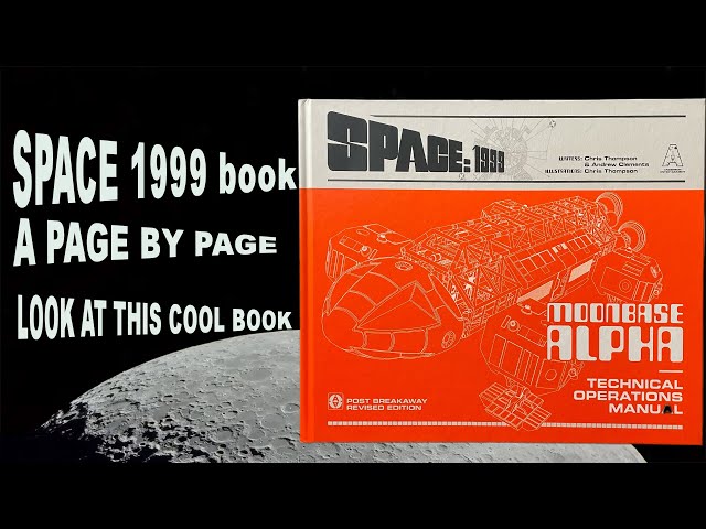 SPACE 1999, moonbase alpha, technical manual, page by page look