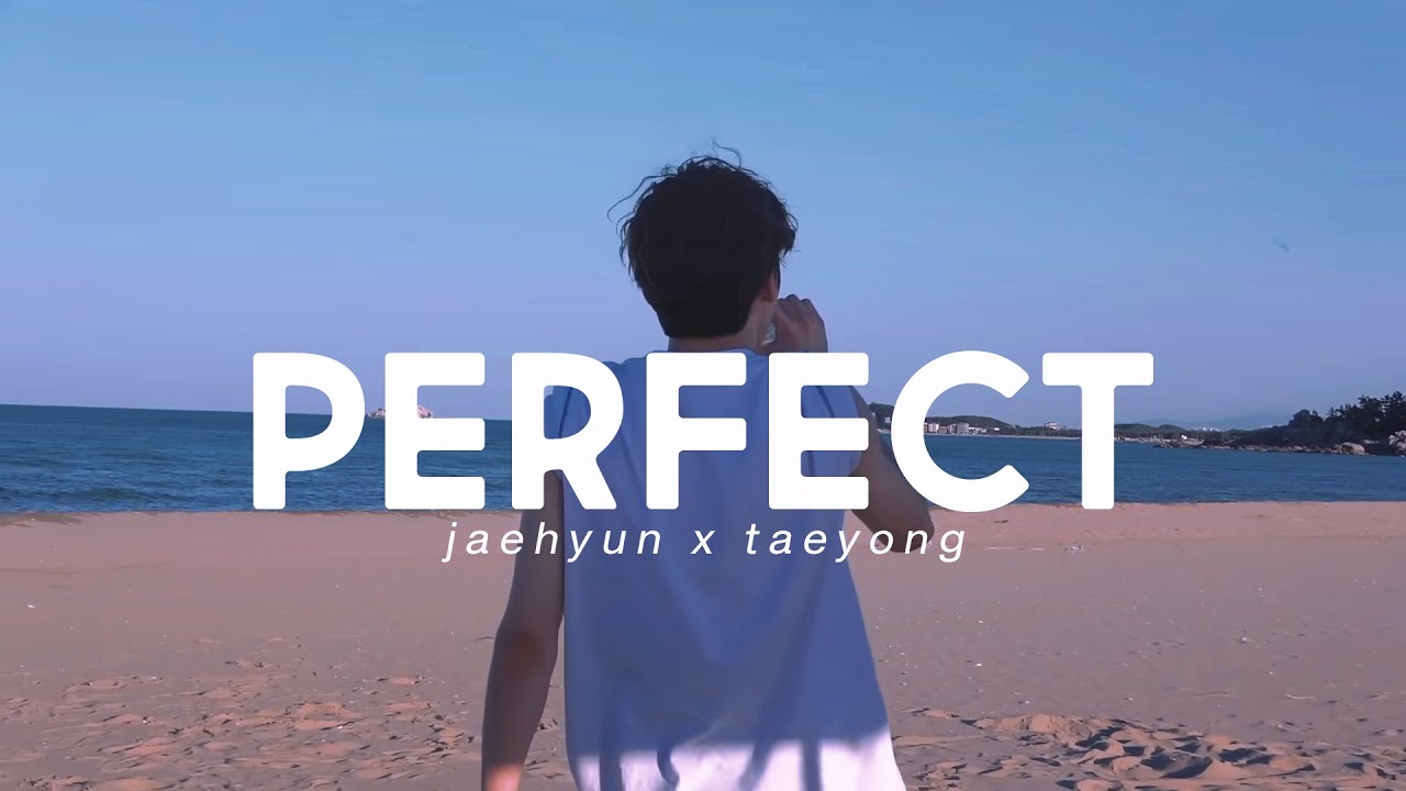 perfect — #jaeyong | opv , fmv