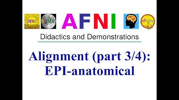 [AFNI Academy] Alignment (part 3/4): EPI-anatomical