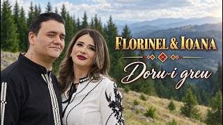 Florinel & Ioana - Doru-i greu |  Video