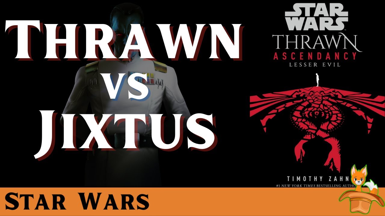 Thrawn Ascendancy: Lesser Evil | Book Three Full Story