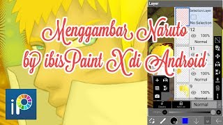 MENGGAMBAR NARUTO UNTUK PEMULA | Aplikasi ibisPaint X | Speed drawing by android screenshot 5