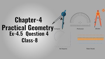 Class 8 -Question 4 Ex- 4.5 - Practical Geometry - Chapter-4 Maths Class 8 - NCERT