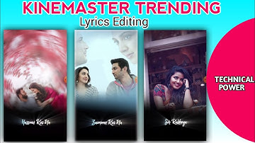 Kinemaster New 4K Lyrics Status Video Editing 2021 | New Alight Motion Text Animation Status Editing