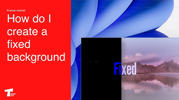 Framer tutorial : Create a fixed background