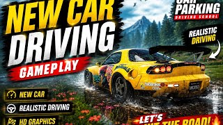 New Car Driving Gameplay | Car Parking Driving School | Realistic Driving | Game Glow By Ahmad screenshot 3