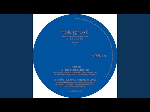 Holy Ghost! — Hold On