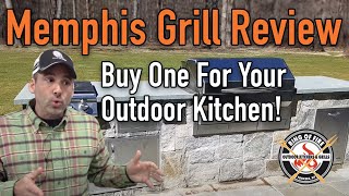 Memphis Grill Review: Buy One For Your Outdoor Kitchen!