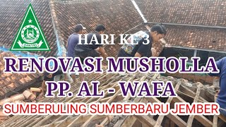 Download Lagu HARI KE 3 RENOVASI MUSHOLLA PONDOK PESANTREN AL-WAFA SUMBERULING SUMBERBARU JEMBER MP3