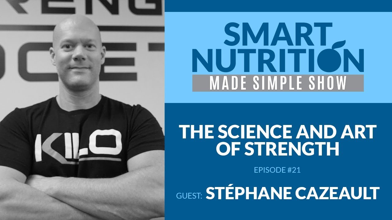 The Science and Art of Strength with Stéphane Cazeault