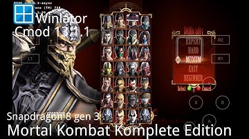 Mortal kombat komplete edition | Winlator Cmod 13.1.1 | Snapdragon 8 GEN 3