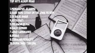 Top Hits Album NOAH Menghapus jejakmu.