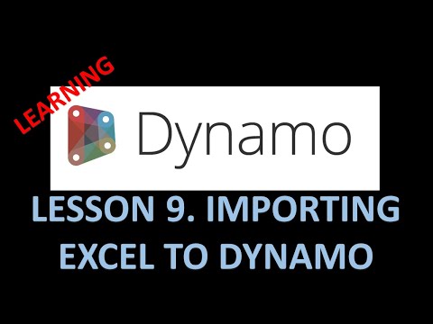 DYNAMO FOR BIM - LESSON 9 IMPORTING EXCEL TO DYNAMO
