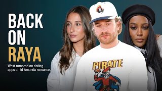 West Wilson Allegedly Back on Raya While Dating Amanda & Fans Say Amanda's March Post about Caira
