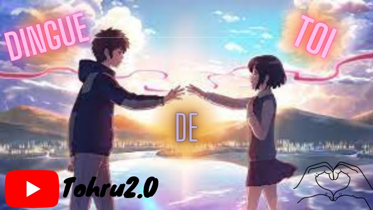 ️Dingue de Toi ️ Your Name [AMV] - YouTube