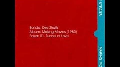Dire Straits - Tunnel of Love [Making Movies, 1980]
